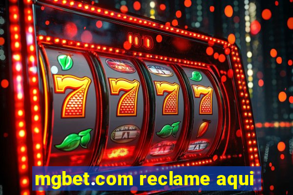 mgbet.com reclame aqui